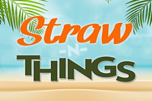 Straw -n- Things