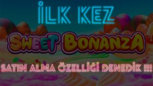 🎰🎰🎰 cukierność BONANZA YENİ | SATIN ALMA ÖZELLİĞİ DENEDİM !!! BİG WİN GELDİ Mİ ❓❓❓