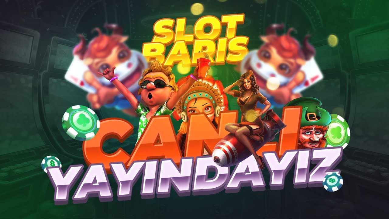 ? CANLI SLOT casino bonus YAYIN ? BARIŞ “MAX WIN”