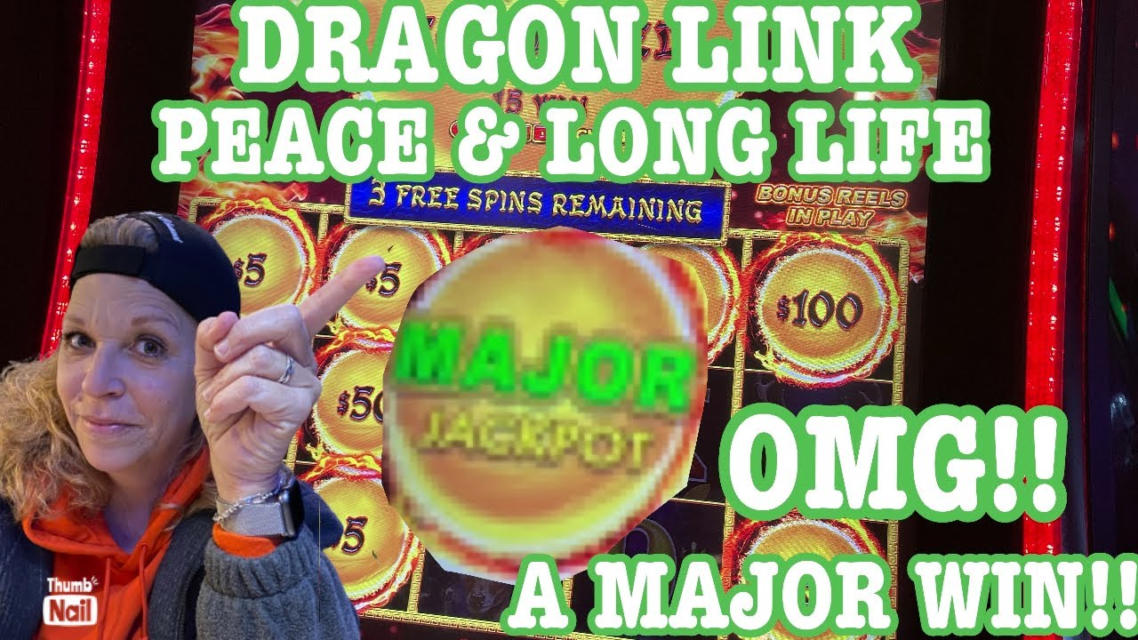 ??DRAGON LINK MAJOR WIN ON PEACE together with LONG LIFE