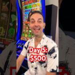 Part 5 – Ready for a BIG WIN! $500 in