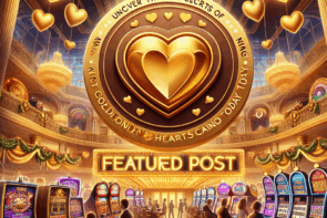 Uncover the Secrets of Winning Big at Golden Hearts Casino Today!