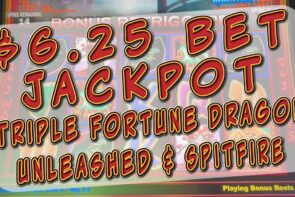$6.25 Bet Jackpot! Big Win on Triple Fortune Dragon Unleashed and Spitfire Retriggers plus Handpay!