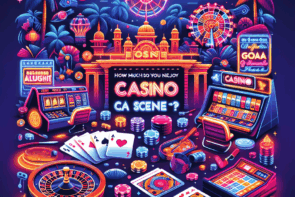 How Much Do You Need to Enjoy Goa's Vibrant Casino Scene?