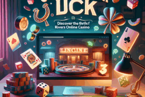 Unleash Your Luck: Discover the Thrills of Rivers Online Casino