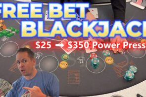 High stakes free bet blackjack – pressing big, risking bigger! Big Win