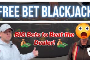Insane Free Bet Blackjack Battle: Went Big to Win!