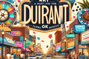 Why Durant, OK is a Must-Visit for Casino Enthusiasts
