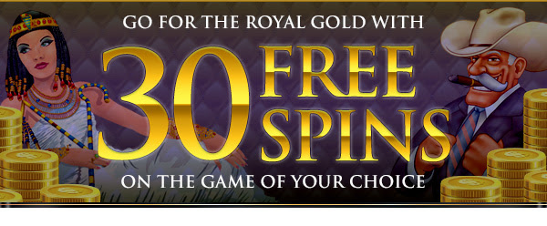 Go for the Royal Gold with 30 Free Spins