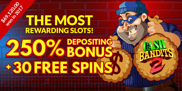 Enjoy your 250% Bonus + 30 Free Spins