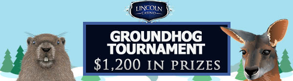 40 Free Spins + Tournament Name – Groundhog at Lincoln Casino. USA Casino Players Accepted!