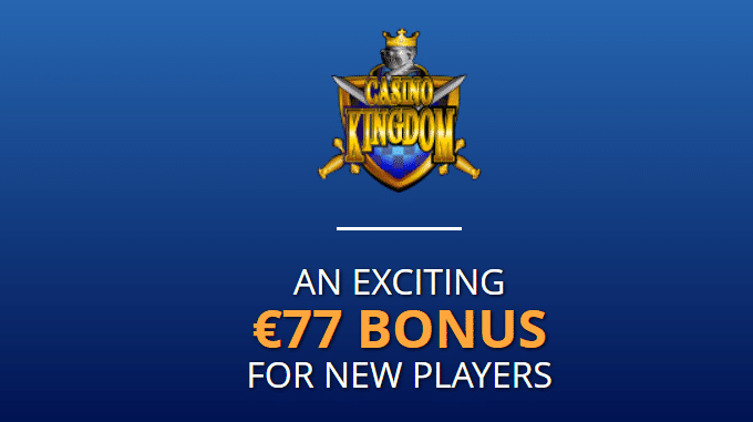 AN EXCITING €77 BONUS FOR NEW PLAYERS
